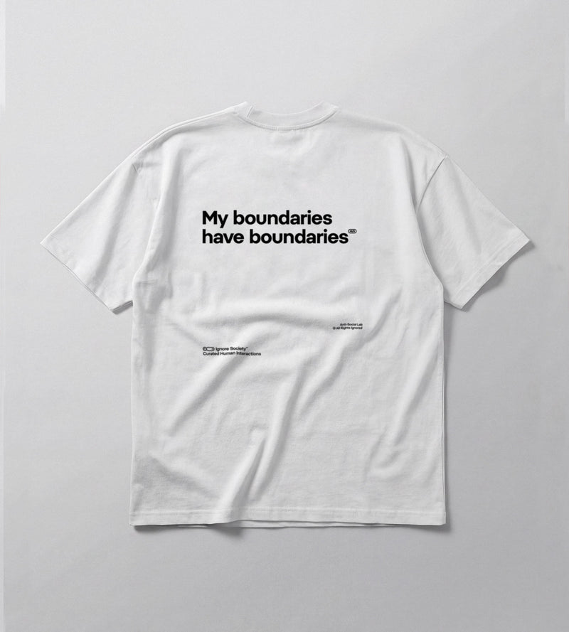 My boundaries have boundaries - T-Shirt