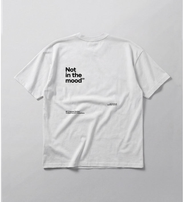 White t-shirt with 'Not in the mood' text on a light gray background