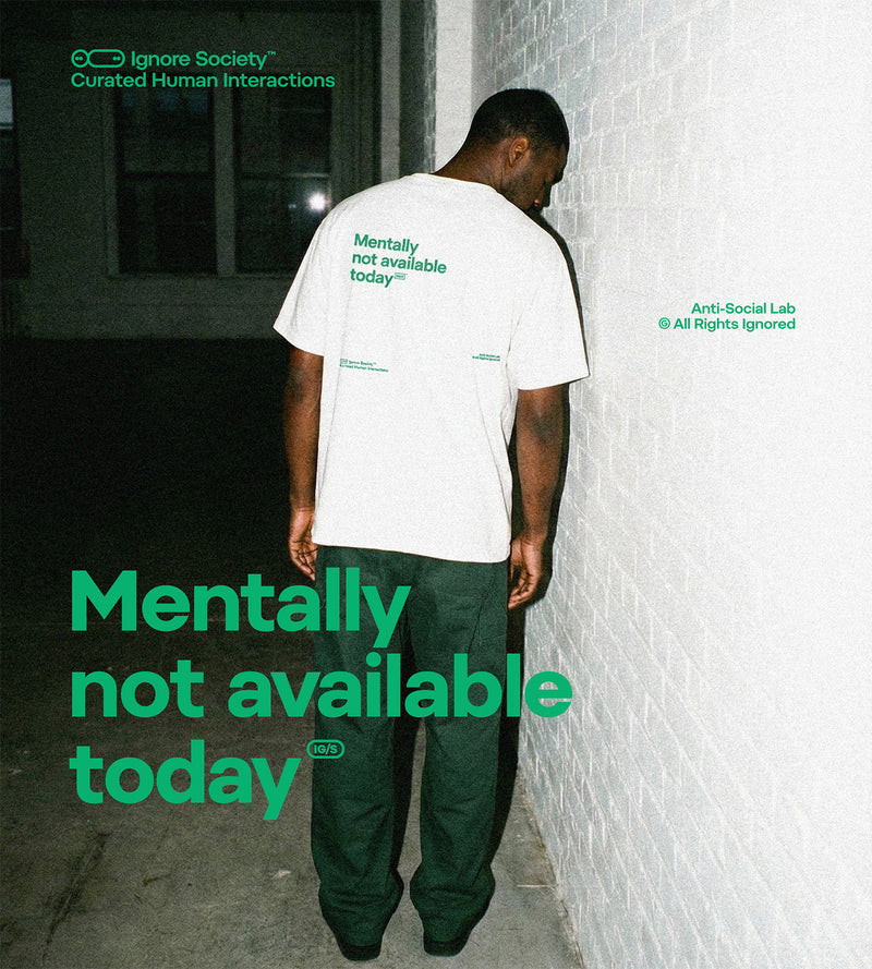 Mentally not available today - T-Shirt