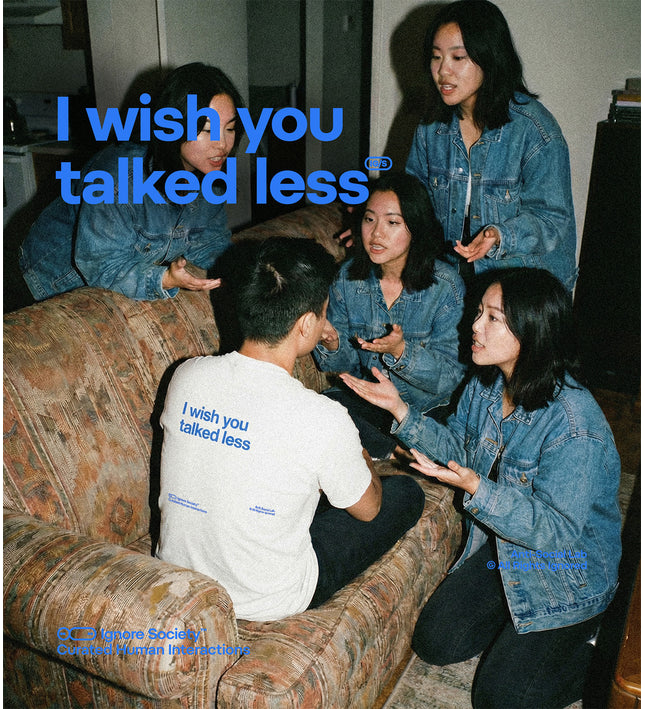 Group of people sitting on a couch with text overlay 'I wish you talked less' in a casual indoor setting.