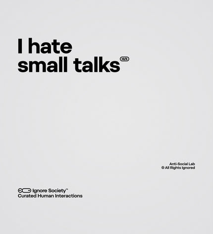 Text 'I hate small talks' on a light gray background with branding at the bottom.