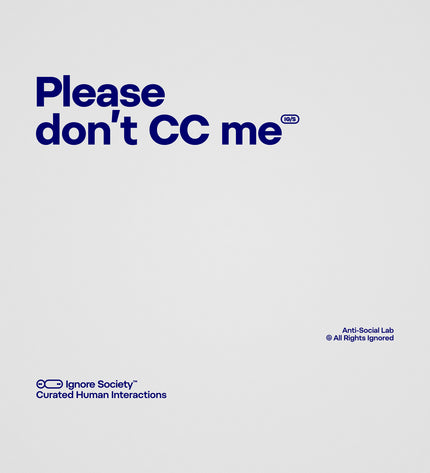 Please don’t CC me - T-Shirt