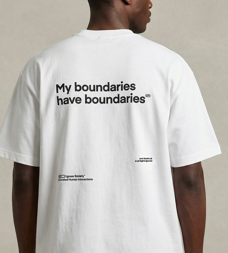 My boundaries have boundaries - T-Shirt